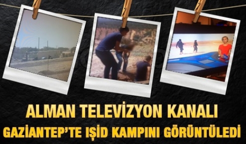 IŞİD'in Gaziantep Kampı Alman Televizyonu ARD'de