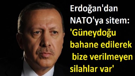 Erdoğan'dan NATO'ya sitem: 'Parasını verdiğimiz halde silah satmıyorlar'