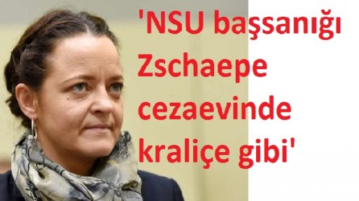 Alman gazeteci: NSU başsanığı Zschäpe cezaevinde kraliçe gibi yaşıyor