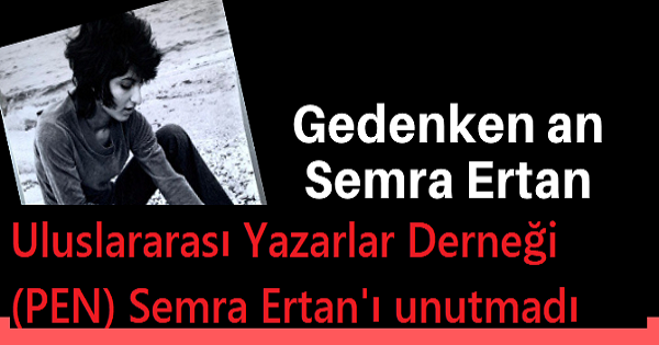 Uluslararası Yazarlar Derneği Semra Ertan'ı unutmadı